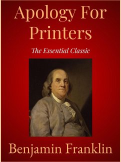 Apology For Printers (eBook, ePUB) - Franklin, Benjamin