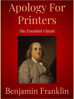 Apology For Printers (eBook, ePUB) - Franklin, Benjamin