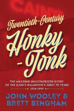 Twentieth-Century Honky-Tonk - Wooley, John; Bingham, Brett
