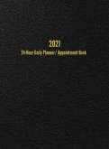 2021 24-Hour Daily Planner/Appointment Book