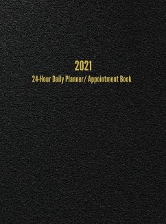 2021 24-Hour Daily Planner/Appointment Book - Anderson, I. S.