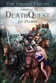 DeathQuest (The VIKINGS! Trilogy, #1) (eBook, ePUB)