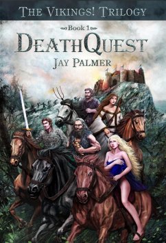 DeathQuest (The VIKINGS! Trilogy, #1) (eBook, ePUB) - Palmer, Jay