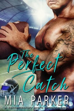 The Perfect Catch (A Contemporary Sports Romance Book) (eBook, ePUB) - Parker, Mia