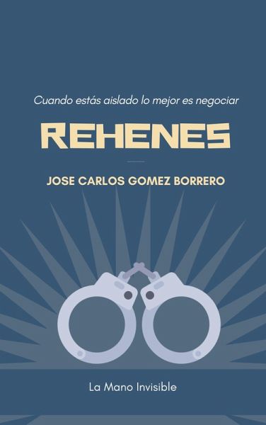 Rehenes (La economía a escena) (eBook, ePUB)