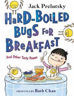 Hard-Boiled Bugs for Breakfast (eBook, ePUB) - Prelutsky, Jack