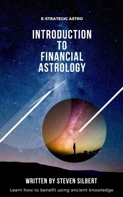 Introduction to Financial Astrology (eBook, ePUB) - Silbert, Steven