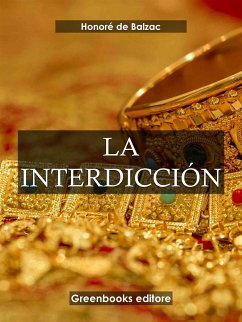 La interdicción (eBook, ePUB) - de Balzac, Honore