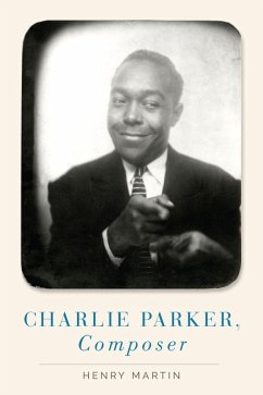 Cover Charlie Parker, Composer (eBook, PDF)