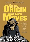 On the Origin of Good Moves (eBook, ePUB)