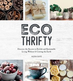 Eco-Thrifty (eBook, ePUB) - Kaye, Alexa