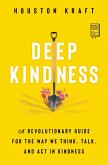 Deep Kindness (eBook, ePUB)