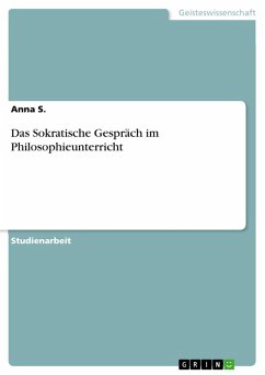 Das Sokratische Gespräch im Philosophieunterricht (eBook, PDF) - S., Anna