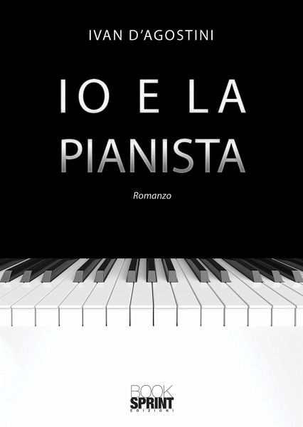 Io e la pianista (eBook, ePUB) Io e la pianista (eBook, ePUB)