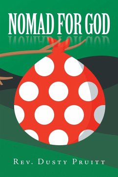 Nomad for God - Pruitt, Rev. Dusty