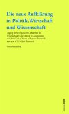 Die neue Aufklärung in Politik, Wirtschaft und Wissenschaft