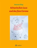 Schweinchen Luca und das fiese Virus Corona