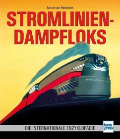 Stromlinien-Dampfloks - Hornstein, Anton von