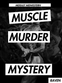 Mideast Midwestern Muscle Murder Mystery: Raven (eBook, ePUB)