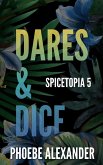 Dares & Dice (Spicetopia, #5) (eBook, ePUB)