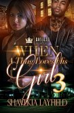 When A Thug Loves His Girl 3 (eBook, ePUB)