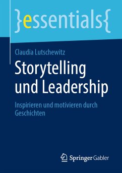 Storytelling und Leadership (eBook, PDF) - Lutschewitz, Claudia