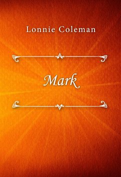 Mark (eBook, ePUB) - Coleman, Lonnie