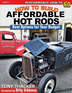How to Build Affordable Hot Rods - Thacker, Tony