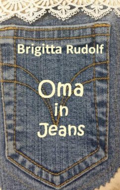 Oma in Jeans - Rudolf, Brigitta