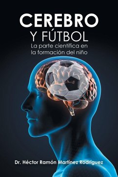 Cerebro Y Fútbol - Rodríguez, Héctor Ramón Martínez