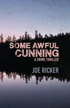 Some Awful Cunning - Ricker, Joe