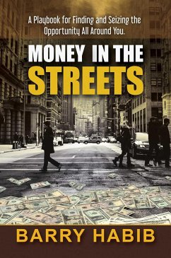 Money in the Streets - Habib, Barry