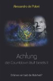 Achtung der Countdown läuft bereits II