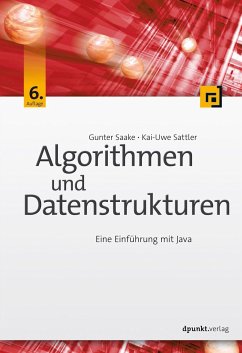 Algorithmen und Datenstrukturen - Saake, Gunter;Sattler, Kai-Uwe