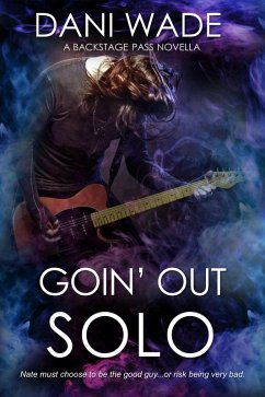 Going Out Solo (Backstage Pass, #4) (eBook, ePUB) - Wade, Dani