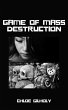 Game of Mass Destruction (eBook, ePUB) - Bild 1