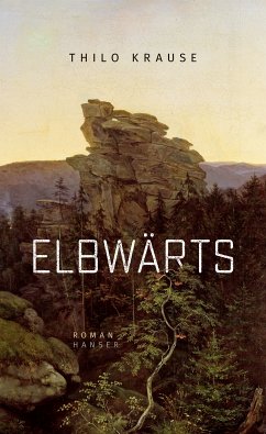 Elbwärts (eBook, ePUB) - Krause, Thilo