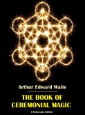 The Book of Ceremonial Magic (eBook, ePUB)