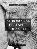 El robo del elefante blanco (eBook, ePUB)