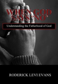 When God Says No - Evans, Roderick L.