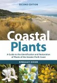 Coastal Plants: A Guide to the Identification and Restoration of Plants of the Greater Perth Coast