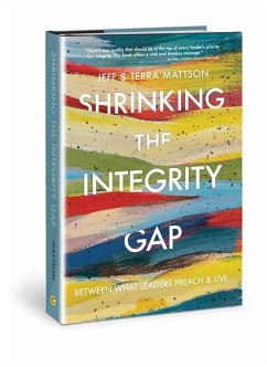 Shrinking the Integrity Gap - Mattson, Jeff; Mattson, Terra A
