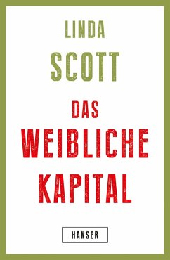 Das weibliche Kapital (eBook, ePUB) - Scott, Linda