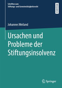 Ursachen und Probleme der Stiftungsinsolvenz (eBook, PDF) - Weiland, Johannes