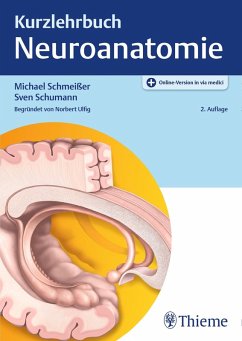 Kurzlehrbuch Neuroanatomie (eBook, ePUB) - Schmeißer, Michael