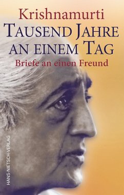 Krishnamurti - Tausend Jahre an einem Tag - Krishnamurti, Jiddu