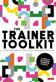 The Trainer Toolkit: A Guide to Delivering Training in Schools