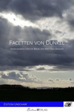 Facetten von Dunkel - Böhn, Carsten;Deigner, Matthias