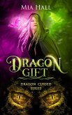 Dragon Gift (Dragon Cursed, #5) (eBook, ePUB)