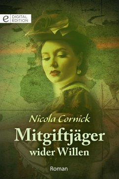 Mitgiftjäger wider Willen (eBook, ePUB) - Cornick, Nicola